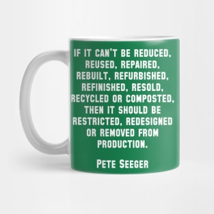 Pete Seeger Sustainability Quote Mug